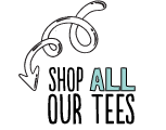 Shop all our Tees