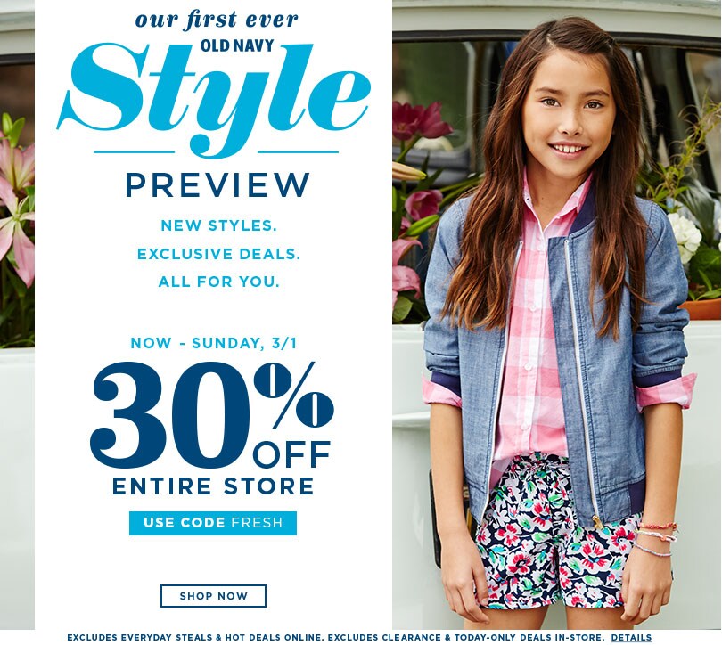 30% off your Old Navy purchase. Use code FRESH