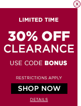 Save 30% on clearance items when you use code BONUS.