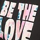 Be the Love (Graphic)