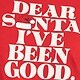 Dear Santa, I've Been Good (Christmas)